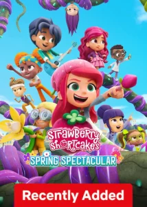 Strawberry Shortcakes Spring Spectacular